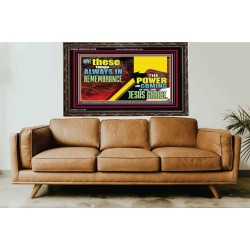 THE POWER AND COMING OF OUR LORD JESUS CHRIST  Righteous Living Christian Wooden Frame  GWGLORIOUS12430  "45X33"