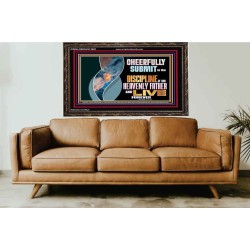 CHEERFULLY SUBMIT TO THE DISCIPLINE OF OUR HEAVENLY FATHER  Scripture Wall Art  GWGLORIOUS12691  "45X33"