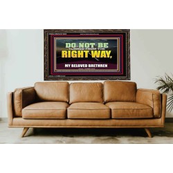 DO NOT BE TURNED FROM THE RIGHT WAY  Eternal Power Wooden Frame  GWGLORIOUS13053  "45X33"