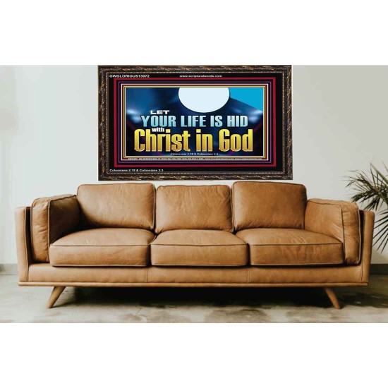 LET YOUR LIFE IS HID WITH CHRIST IN GOD  Church Office Wooden Frame  GWGLORIOUS13072  