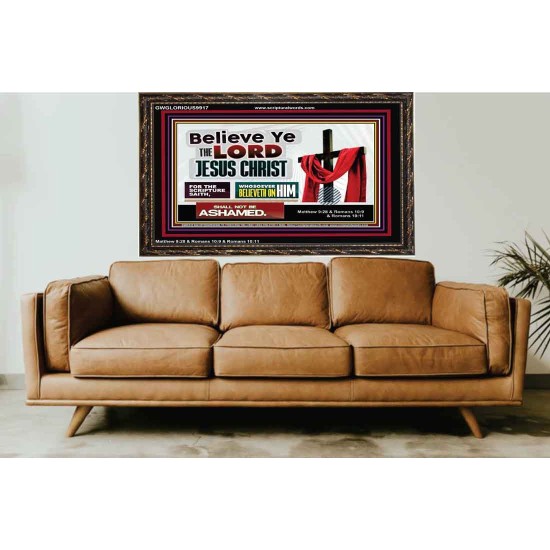 WHOSOEVER BELIEVETH ON HIM SHALL NOT BE ASHAMED  Contemporary Christian Wall Art  GWGLORIOUS9917  