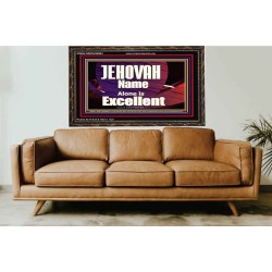 JEHOVAH NAME ALONE IS EXCELLENT  Christian Paintings  GWGLORIOUS9961  "45X33"