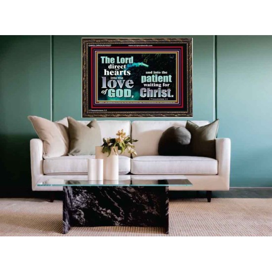 DIRECT YOUR HEARTS INTO THE LOVE OF GOD  Art & Décor Wooden Frame  GWGLORIOUS10327  