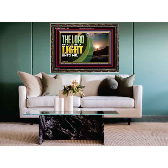 THE LORD SHALL BE A LIGHT UNTO ME  Custom Wall Art  GWGLORIOUS12123  