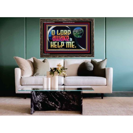 O LORD AWAKE TO HELP ME  Christian Quote Wooden Frame  GWGLORIOUS12718  