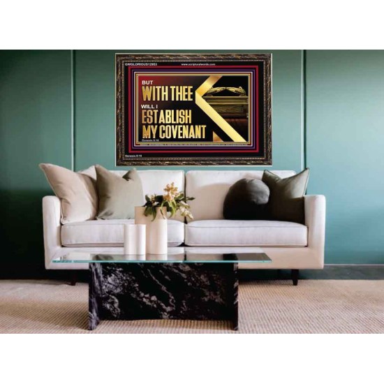WITH THEE WILL I ESTABLISH MY COVENANT  Bible Verse Wall Art  GWGLORIOUS12953  