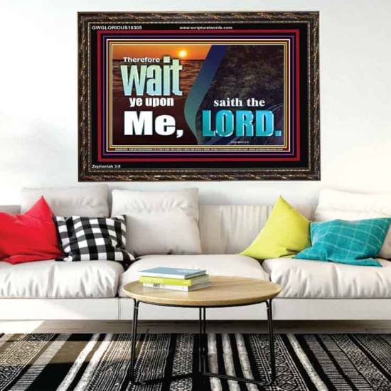 WAIT YE UPON ME SAITH THE LORD  Custom Biblical Paintings  GWGLORIOUS10305  