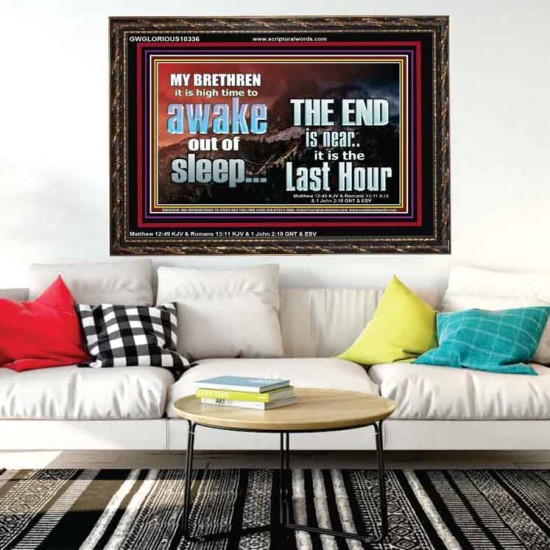 BRETHREN AWAKE OUT OF SLEEP THE END IS NEAR  Bible Verse Wooden Frame Art  GWGLORIOUS10336  
