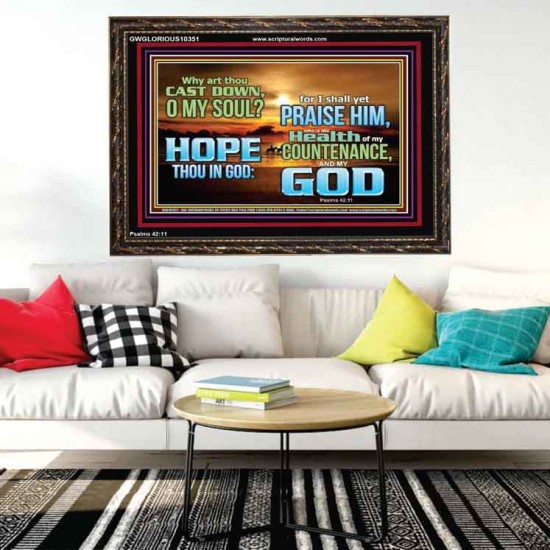 WHY ART THOU CAST DOWN O MY SOUL  Large Scripture Wall Art  GWGLORIOUS10351  