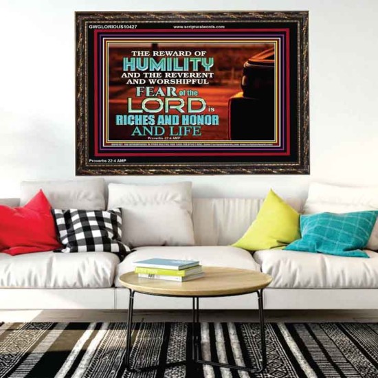 HUMILITY AND RIGHTEOUSNESS IN GOD BRINGS RICHES AND HONOR AND LIFE  Unique Power Bible Wooden Frame  GWGLORIOUS10427  