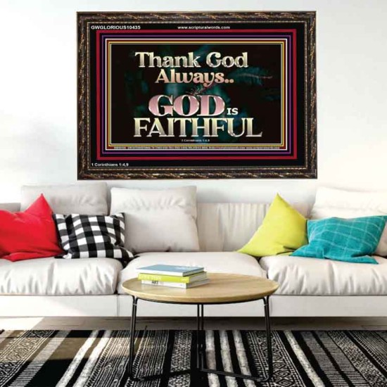 THANK GOD ALWAYS GOD IS FAITHFUL  Scriptures Wall Art  GWGLORIOUS10435  