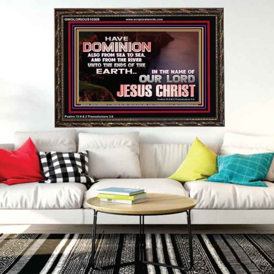 HAVE EVERLASTING DOMINION  Scripture Art Prints  GWGLORIOUS10509  