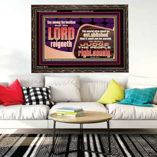 THE LORD IS A DEPENDABLE RIGHTEOUS JUDGE VERY FAITHFUL GOD  Unique Power Bible Wooden Frame  GWGLORIOUS10682  