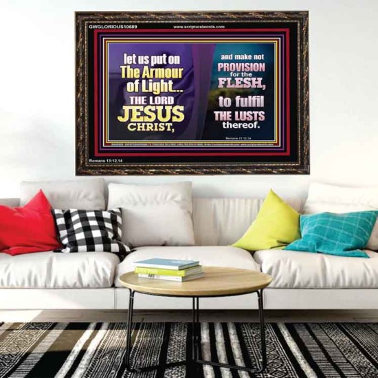 THE ARMOUR OF LIGHT OUR LORD JESUS CHRIST  Ultimate Inspirational Wall Art Wooden Frame  GWGLORIOUS10689  