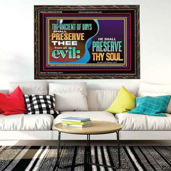 THE ANCIENT OF DAYS SHALL PRESERVE THEE FROM ALL EVIL  Scriptures Wall Art  GWGLORIOUS10729  