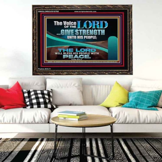 THE VOICE OF THE LORD GIVE STRENGTH UNTO HIS PEOPLE  Contemporary Christian Wall Art Wooden Frame  GWGLORIOUS10795  