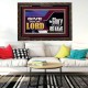 GIVE UNTO THE LORD GLORY DUE UNTO HIS NAME  Ultimate Inspirational Wall Art Wooden Frame  GWGLORIOUS11752  