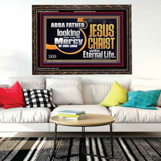 THE MERCY OF OUR LORD JESUS CHRIST UNTO ETERNAL LIFE  Décor Art Work  GWGLORIOUS12115  