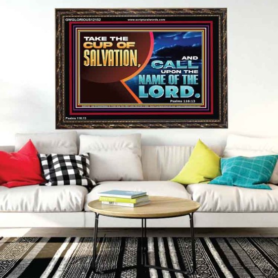 TAKE THE CUP OF SALVATION  Art & Décor Wooden Frame  GWGLORIOUS12152  