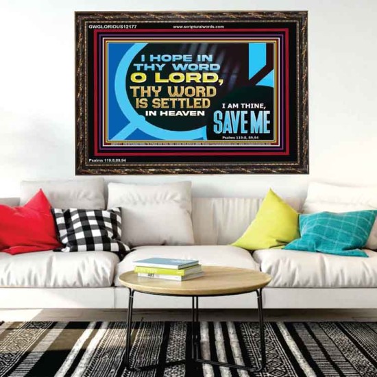 O LORD I AM THINE SAVE ME  Large Scripture Wall Art  GWGLORIOUS12177  