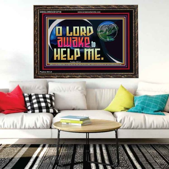 O LORD AWAKE TO HELP ME  Christian Quote Wooden Frame  GWGLORIOUS12718  