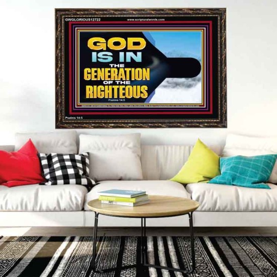 GOD IS IN THE GENERATION OF THE RIGHTEOUS  Scripture Art  GWGLORIOUS12722  