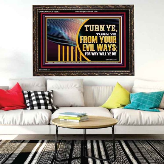 TURN FROM YOUR EVIL WAYS  Religious Wall Art   GWGLORIOUS12952  