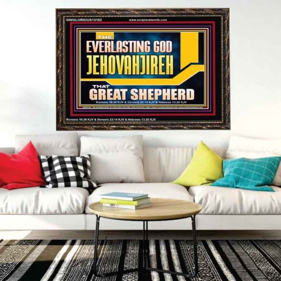 EVERLASTING GOD JEHOVAHJIREH THAT GREAT SHEPHERD  Scripture Art Prints  GWGLORIOUS13102  