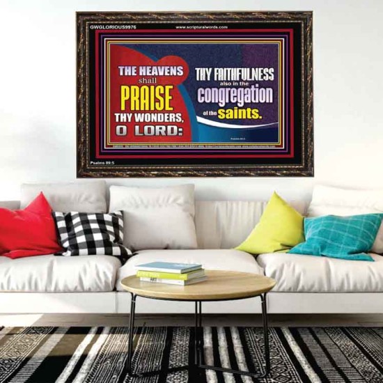 HEAVENS SHALL PRAISE THY WONDERS O LORD  Scriptural Wall Art  GWGLORIOUS9976  