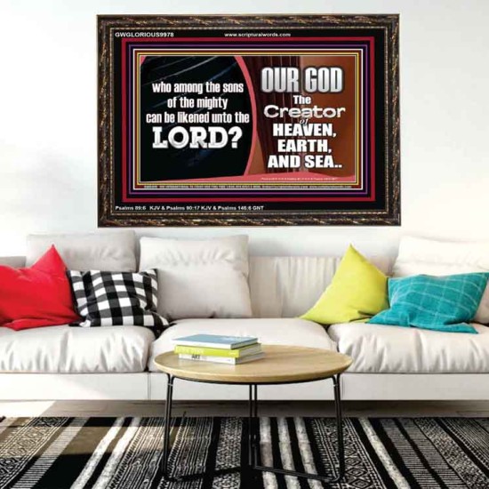 WHO CAN BE LIKENED TO OUR GOD JEHOVAH  Scriptural Décor  GWGLORIOUS9978  