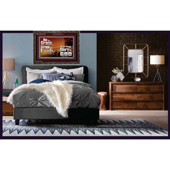 BE BY GRACE STRONG IN FAITH  New Wall Décor  GWGLORIOUS10325  