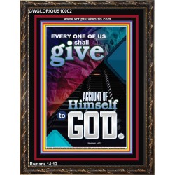 WE SHALL ALL GIVE ACCOUNT TO GOD  Ultimate Power Picture  GWGLORIOUS10002  "33x45"