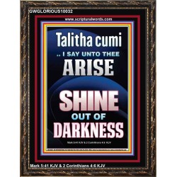 TALITHA CUMI ARISE SHINE OUT OF DARKNESS  Children Room Portrait  GWGLORIOUS10032  "33x45"