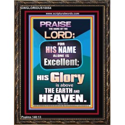 HIS GLORY IS ABOVE THE EARTH AND HEAVEN  Large Wall Art Portrait  GWGLORIOUS10054  "33x45"