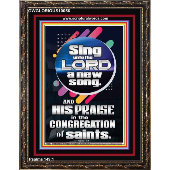 SING UNTO THE LORD A NEW SONG  Biblical Art & Décor Picture  GWGLORIOUS10056  