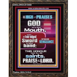 PRAISE HIM AND WITH TWO EDGED SWORD TO EXECUTE VENGEANCE  Bible Verse Portrait  GWGLORIOUS10060  "33x45"