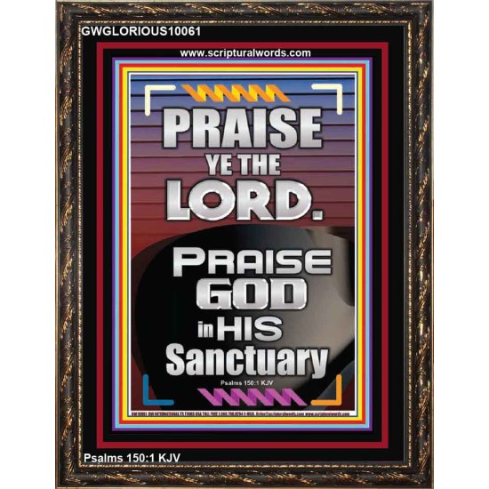 PRAISE GOD IN HIS SANCTUARY  Art & Wall Décor  GWGLORIOUS10061  