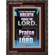 LET EVERY THING THAT HATH BREATH PRAISE THE LORD  Large Portrait Scripture Wall Art  GWGLORIOUS10066  