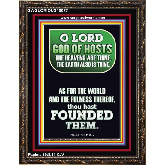 O LORD GOD OF HOST CREATOR OF HEAVEN AND THE EARTH  Unique Bible Verse Portrait  GWGLORIOUS10077  