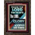 THE LORD GLORY IS ABOVE EARTH AND HEAVEN  Encouraging Bible Verses Portrait  GWGLORIOUS11776  "33x45"