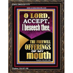 ACCEPT THE FREEWILL OFFERINGS OF MY MOUTH  Encouraging Bible Verse Portrait  GWGLORIOUS11777  "33x45"