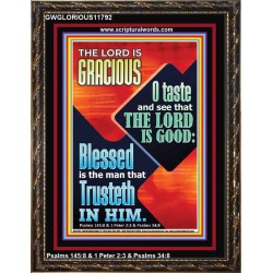 THE LORD IS GRACIOUS AND EXTRA ORDINARILY GOOD TRUST HIM  Biblical Paintings  GWGLORIOUS11792  "33x45"