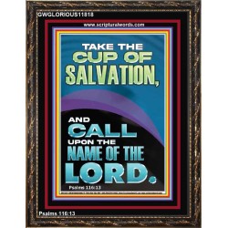 TAKE THE CUP OF SALVATION AND CALL UPON THE NAME OF THE LORD  Modern Wall Art  GWGLORIOUS11818  "33x45"
