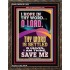 I AM THINE SAVE ME O LORD  Christian Quote Portrait  GWGLORIOUS11822  "33x45"