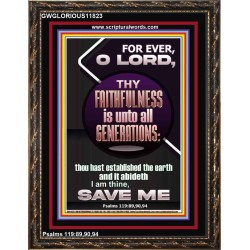 THY FAITHFULNESS IS UNTO ALL GENERATIONS  O LORD  Affordable Wall Art  GWGLORIOUS11823  "33x45"