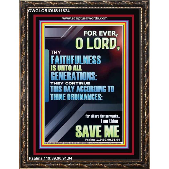 THY FAITHFULNESS TO ALL GENERATIONS ACCORDING TO THINE ORDINANCES  Custom Wall Art  GWGLORIOUS11824  