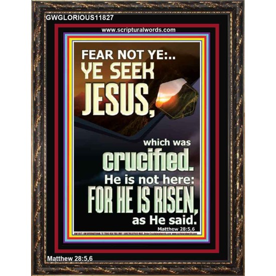 CHRIST JESUS IS NOT HERE HE IS RISEN AS HE SAID  Custom Wall Scriptural Art  GWGLORIOUS11827  