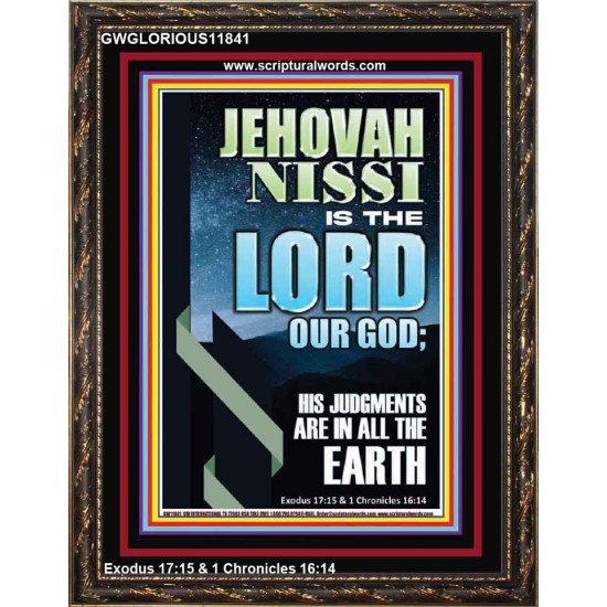 JEHOVAH NISSI HIS JUDGMENTS ARE IN ALL THE EARTH  Custom Art and Wall Décor  GWGLORIOUS11841  