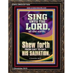 SHEW FORTH FROM DAY TO DAY HIS SALVATION  Unique Bible Verse Portrait  GWGLORIOUS11844  "33x45"