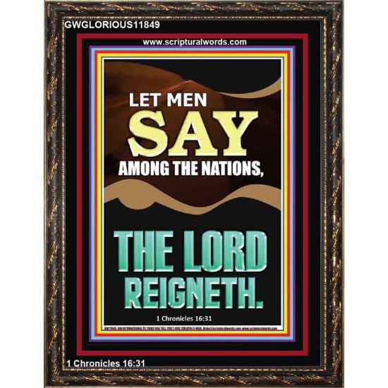 LET MEN SAY AMONG THE NATIONS THE LORD REIGNETH  Custom Inspiration Bible Verse Portrait  GWGLORIOUS11849  